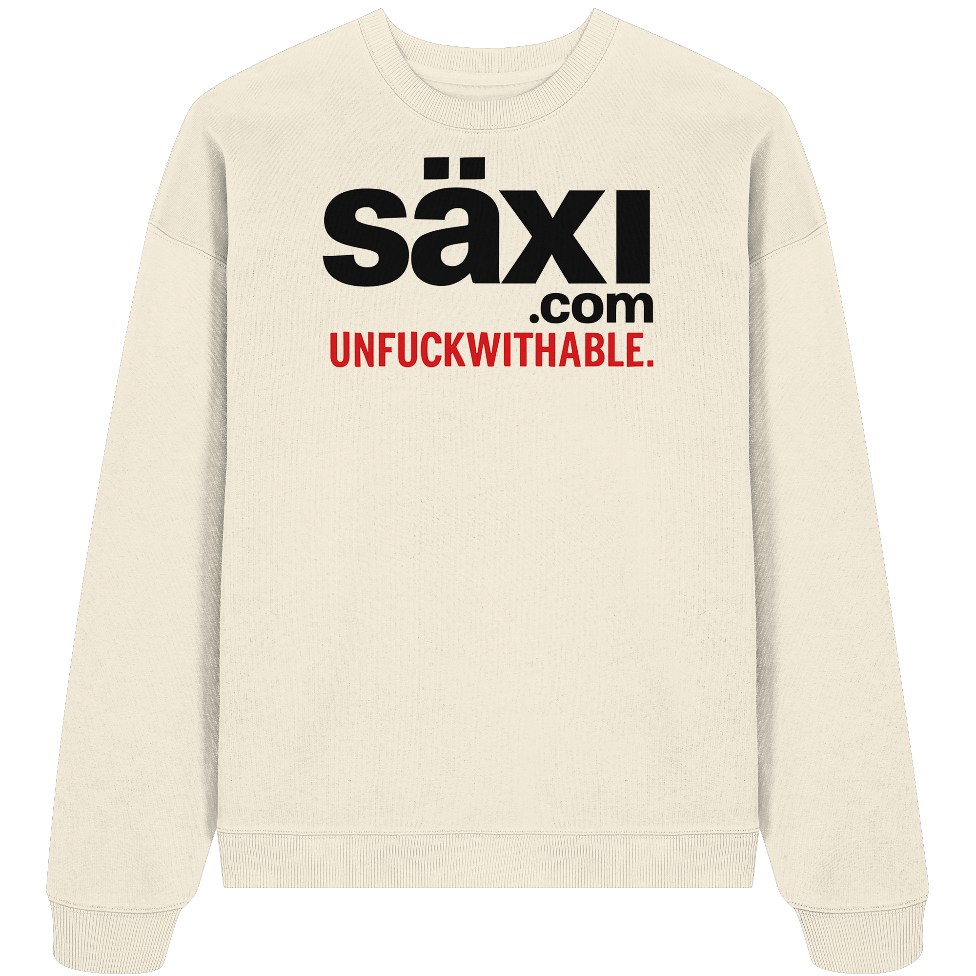 UNFUCKWITHABLE - Organic Oversize Sweatshirt